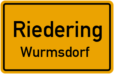 Ortsschild Riedering Wurmsdorf