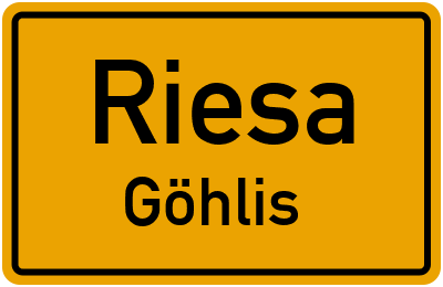 Ortsschild Riesa Göhlis