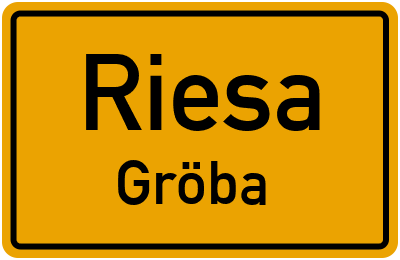 Ortsschild Riesa Gröba