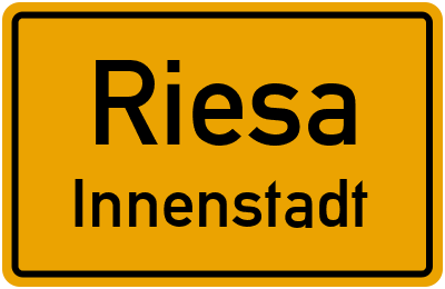Ortsschild Riesa Innenstadt