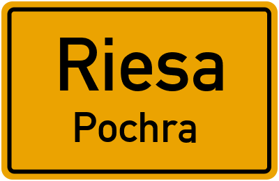 Ortsschild Riesa Pochra