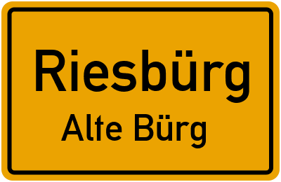 Ortsschild Riesbürg Alte Bürg