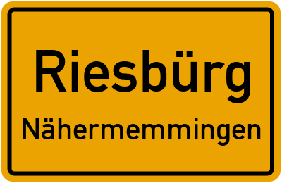 Ortsschild Riesbürg Nähermemmingen