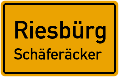 Ortsschild Riesbürg Schäferäcker