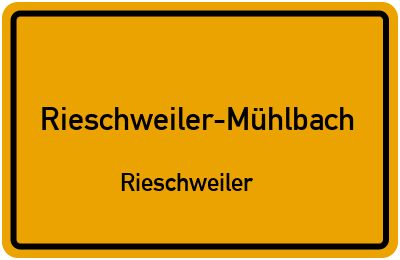 Ortsschild Rieschweiler-Mühlbach Rieschweiler