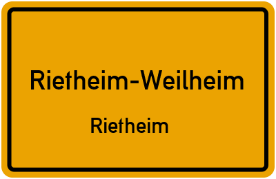 Ortsschild Rietheim-Weilheim Rietheim