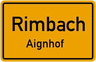 Ortsschild Rimbach Aignhof