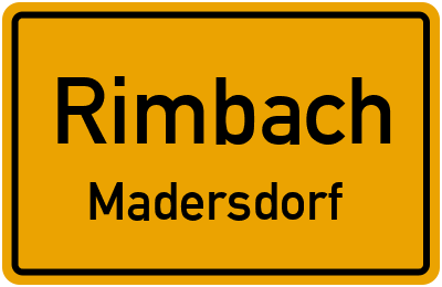 Ortsschild Rimbach Madersdorf