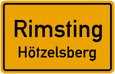 Ortsschild Rimsting Hötzelsberg