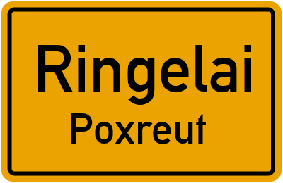 Ortsschild Ringelai Poxreut