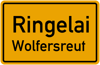 Ortsschild Ringelai Wolfersreut
