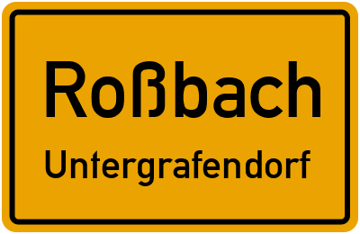 Straßenverzeichnis Roßbach Untergrafendorf