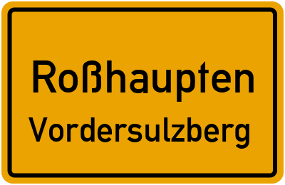 Straßenverzeichnis Roßhaupten Vordersulzberg