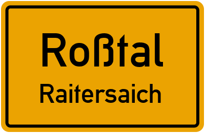 Ortsschild Roßtal Raitersaich