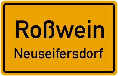Ortsschild Roßwein Neuseifersdorf