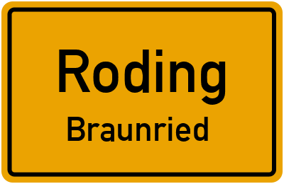 Ortsschild Roding Braunried