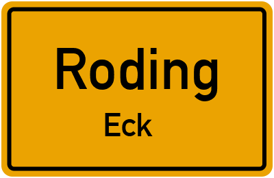 Ortsschild Roding Eck