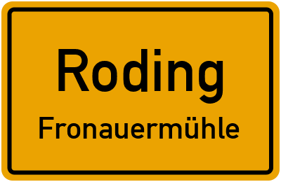 Ortsschild Roding Fronauermühle