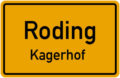 Ortsschild Roding Kagerhof