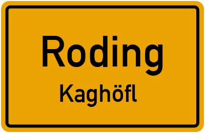 Ortsschild Roding Kaghöfl