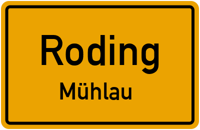 Ortsschild Roding Mühlau
