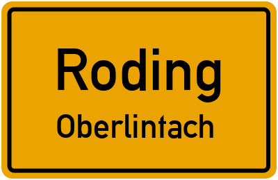 Ortsschild Roding Oberlintach