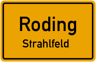 Ortsschild Roding Strahlfeld