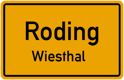 Ortsschild Roding Wiesthal