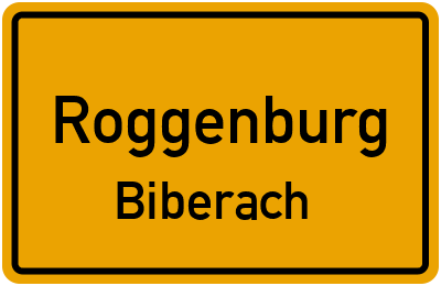 Ortsschild Roggenburg Biberach