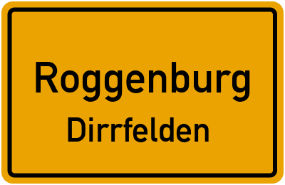 Ortsschild Roggenburg Dirrfelden
