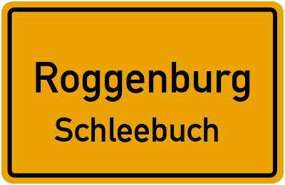 Ortsschild Roggenburg Schleebuch