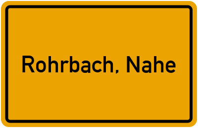 Ortsschild von Gemeinde Rohrbach, Nahe in Rheinland-Pfalz