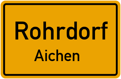 Ortsschild Rohrdorf Aichen
