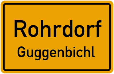 Ortsschild Rohrdorf Guggenbichl