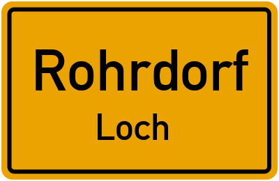 Ortsschild Rohrdorf Loch