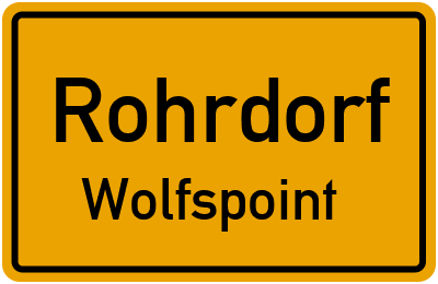 Ortsschild Rohrdorf Wolfspoint