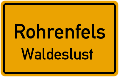 Ortsschild Rohrenfels Waldeslust