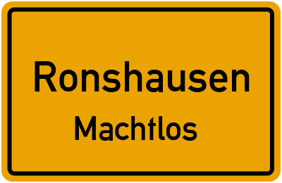 Ortsschild Ronshausen Machtlos