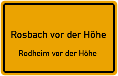 Straßenverzeichnis Rosbach vor der Höhe Rodheim vor der Höhe