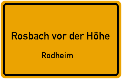 Straßenverzeichnis Rosbach vor der Höhe Rodheim