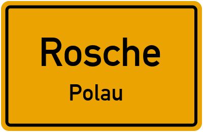 Ortsschild Rosche Polau