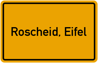 Ortsschild von Gemeinde Roscheid, Eifel in Rheinland-Pfalz