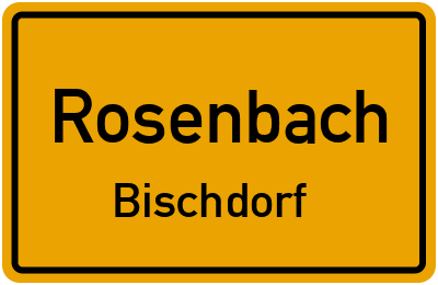 Straßenverzeichnis Rosenbach Bischdorf