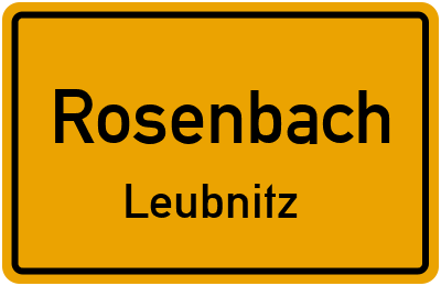 Straßenverzeichnis Rosenbach Leubnitz