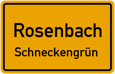Straßenverzeichnis Rosenbach Schneckengrün