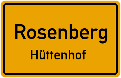 Ortsschild Rosenberg Hüttenhof