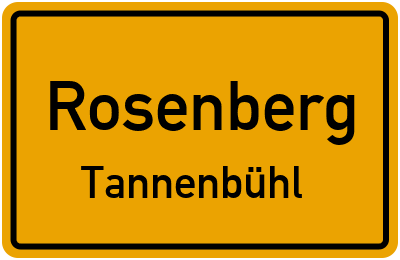 Ortsschild Rosenberg Tannenbühl