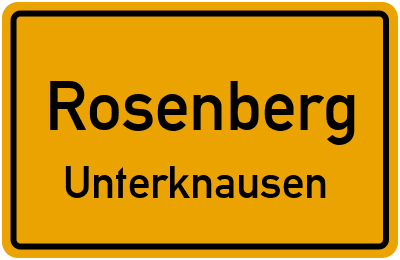 Ortsschild Rosenberg Unterknausen