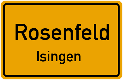 Ortsschild Rosenfeld Isingen