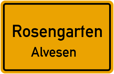 Ortsschild Rosengarten Alvesen